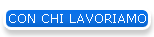 CON CHI LAVORIAMO